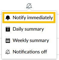 Dropdown menu with a list of notification options. The first option, notify immediately, is highlighted.